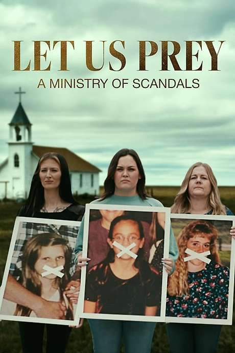 Let Us Prey: A Ministry of Scandals